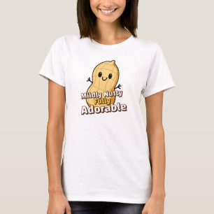 Mildt Nötig Helt Bedårande Jordnöt T Shirt