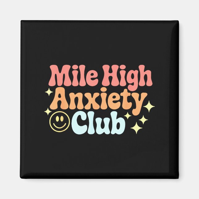 Mile High Anxiety Club Funny Design  Magnet (Framsidan)