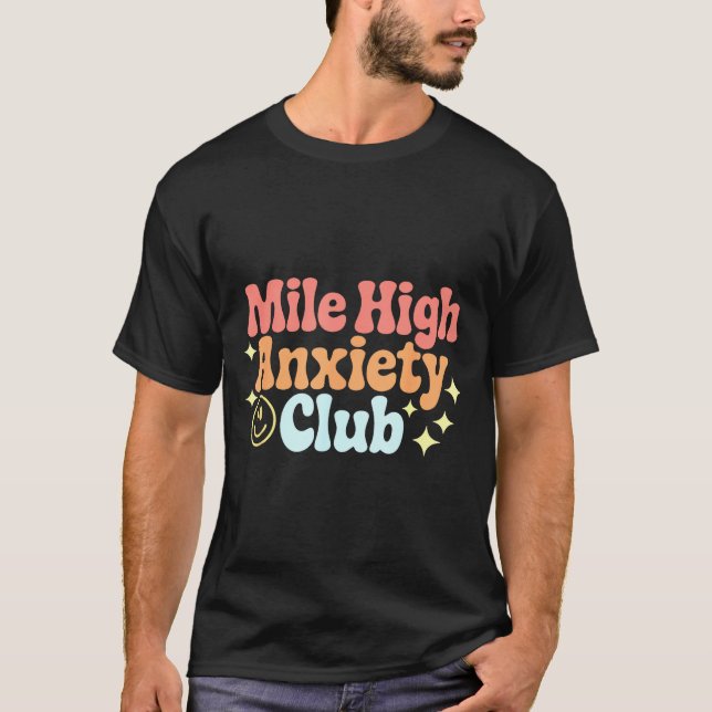 Mile High Anxiety Club Funny Design  T Shirt (Framsida)