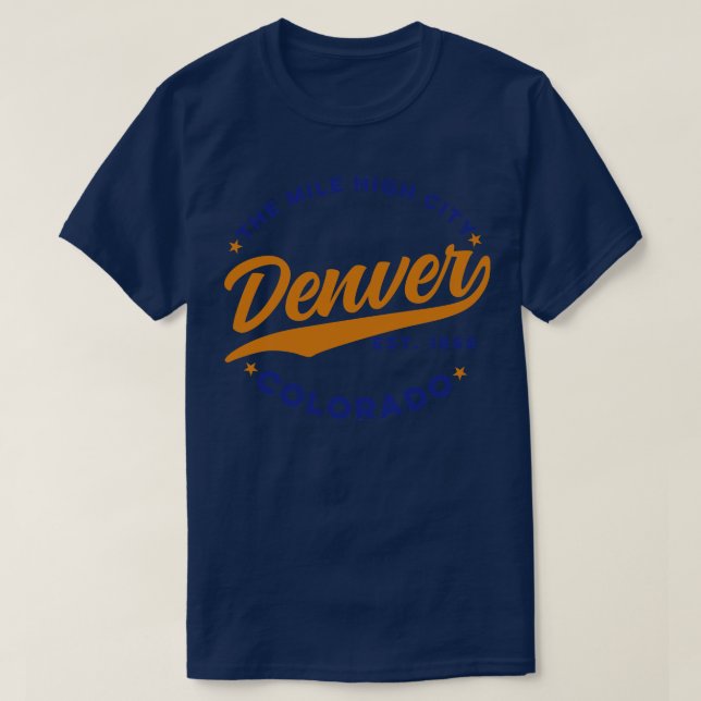 Mile Hight City Denver Colorado T Shirt (Design framsida)