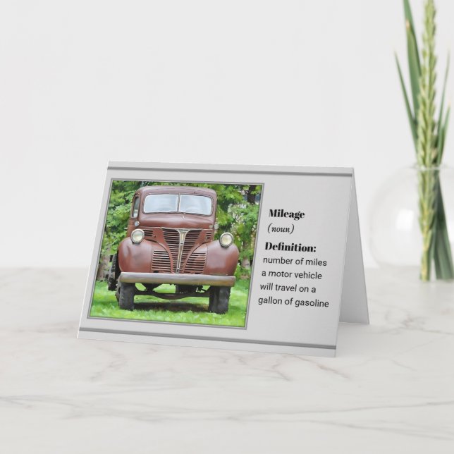 Mileage and an Old Truck - Birthday Card Kort (Framsida)