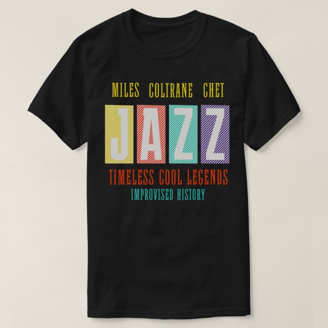 Miles Coltrane Chet JAZZ Timless Coola Legends Imp T Shirt (Design framsida)