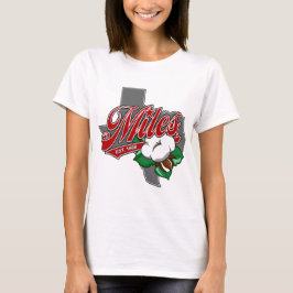 ’MILES, TEXAS - COTTON’ T-Shirt