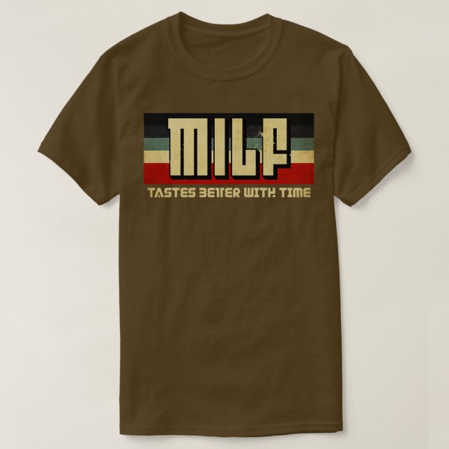 Milf är bättre t shirt (Design framsida)