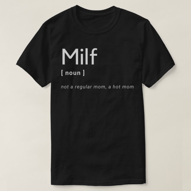 Milf Definition - Anpassa Hett Mamma Milf till Mor T Shirt (Design framsida)