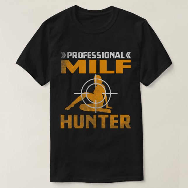 MILF Hunter One Hett Pappa Vuxen Joke T-Shirt (Design framsida)