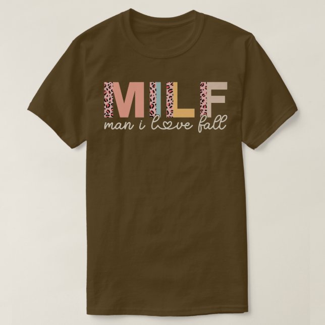MILF Man I Kärlek Fall Älskare Funny Say Vuxen Wom T Shirt (Design framsida)
