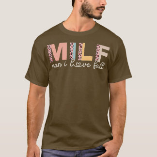 MILF Man I Kärlek Fall Älskare Funny Say Vuxen Wom T Shirt