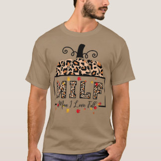 MILF Man I Kärlek Fall Funny Autumn Seasons LoverT T Shirt