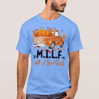 MILF MAN I KÄRLEK FALL Funny Lastbil Pumpkin Autum T Shirt