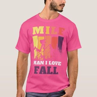 MILF Man I Kärlek Fall Funny Mountain Autumn Seaso T Shirt
