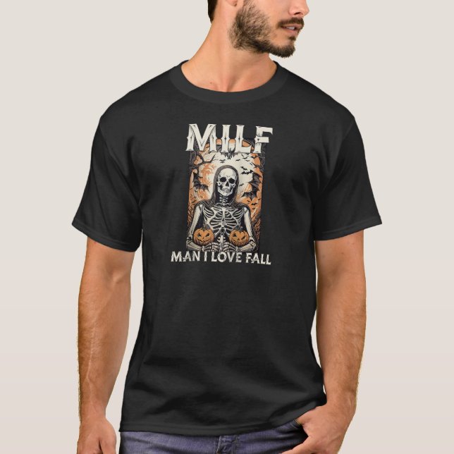 MILF Man I Kärlek Fall Funny Skeleton Pumpkin Hall T Shirt (Framsida)