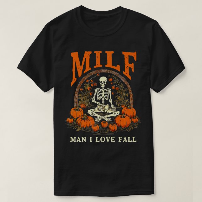 MILF Man I Kärlek Fall Funny Skeleton Pumpkin Hall T Shirt (Design framsida)