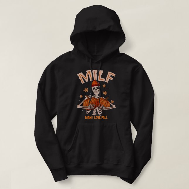 MILF Man I Kärlek Fall Pumpkins Skeleton Autumn Ha Hoodie (Design framsida)