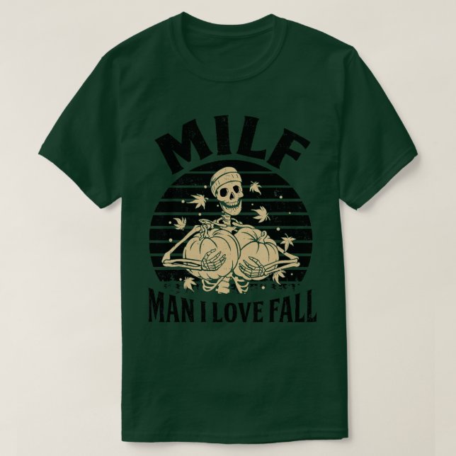 MILF Man I Kärlek Fall Skeleton Pumpkins Halloween T Shirt (Design framsida)