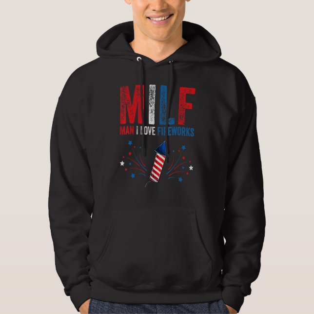 Milf Man i Kärlek Fireworks American 4:e juli me Hoodie (Framsida)