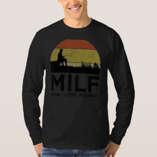 Milf Man I Kärlek Fisherman 1 T Shirt