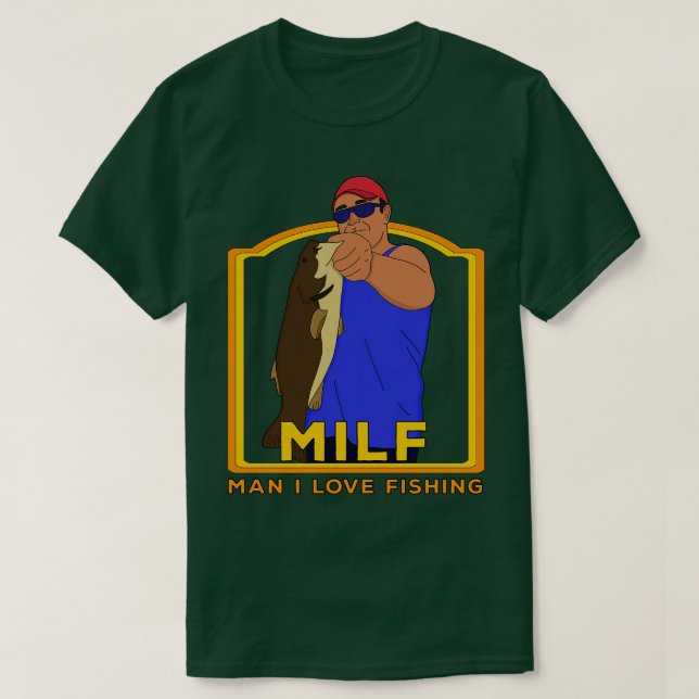 MILF Man I Kärlek-fiske T Shirt (Design framsida)