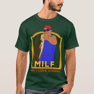 MILF Man I Kärlek-fiske T Shirt
