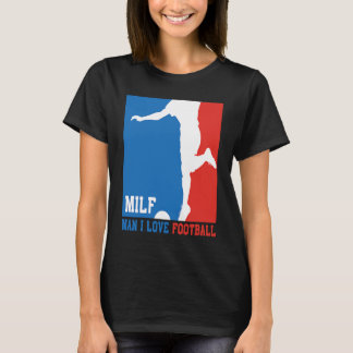 MILF Man I Kärlek fotbolls-EM T Shirt