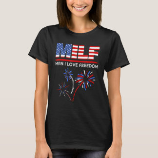 MILF Man i Kärlek Freedom Funny Patriotic 4:e Jul T Shirt