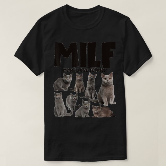 MILF Man I Kärlek Kattdjur Chartreux Cat Lover T Shirt (Design framsida)