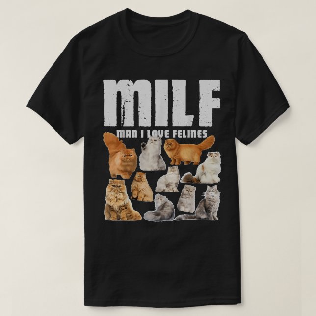 MILF Man I Kärlek Kattdjur Persian Cat Lover T Shirt (Design framsida)