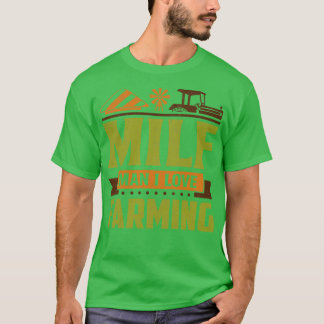 MILF Man I Kärlek T Shirt