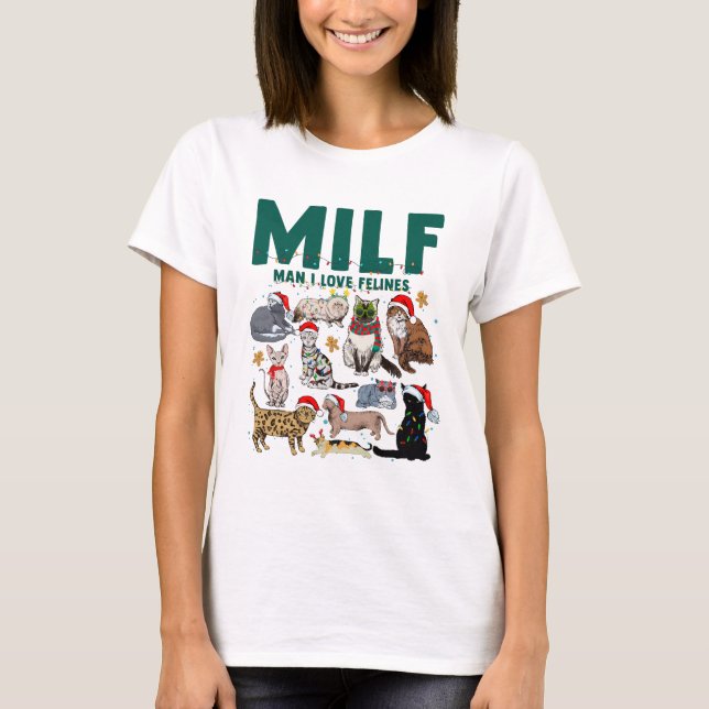 MILF Man I Kattdjuren Kärlek Katt jul T Shirt (Framsida)