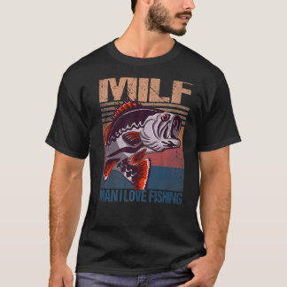 MILF Man Kärlek Fiske Fiskare Fiske Abborre Fisk T Shirt
