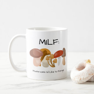 MILF-svampar som jag vill föda Kaffemugg