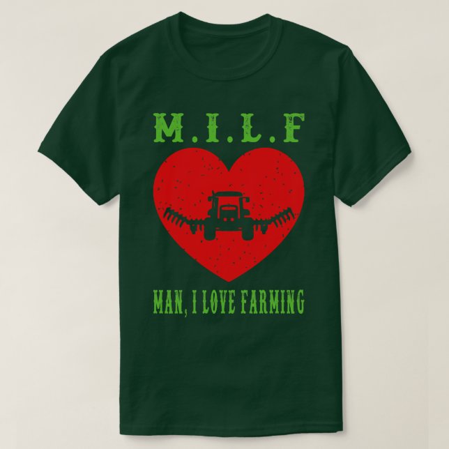 MilfManILoveFarming Distress T Shirt (Design framsida)