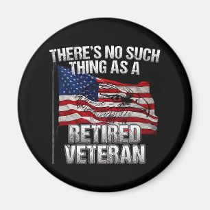 Militär - Inget Sådant Som Pensionerad Veteran Magnet