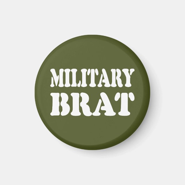 MILITARY BRAT MAGNET (Framsidan)