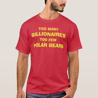 MILJARDÄRER OCH POLARBJÖRNAR TEE SHIRT