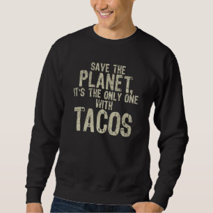 Miljö Rädda Planeten Mexikansk Mat Tacos Lång Ärmad Tröja