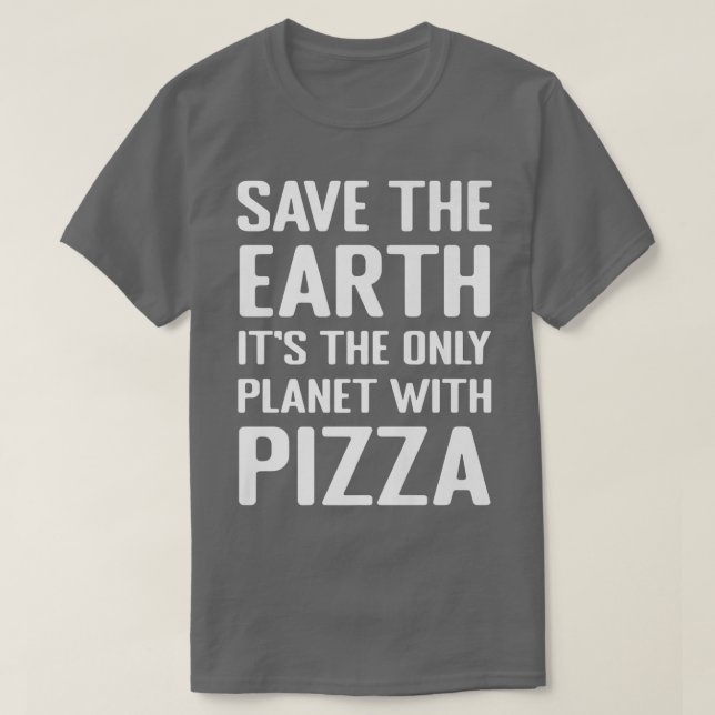 Miljöaktivist Pizza Älskare Tee Funny Quote (Design framsida)