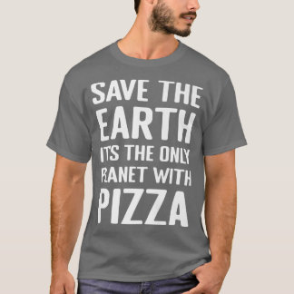 Miljöaktivist Pizza Älskare Tee Funny Quote