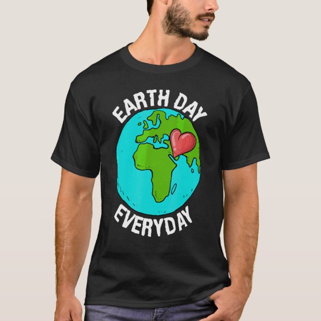 Miljödagen Jorddagen varje dag T Shirt (Framsida)