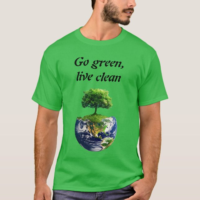 Miljökritiker: Gå grön, live Clean T Shirt (Framsida)