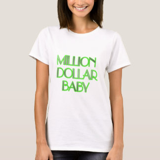 MILJON DOLLARBABY TEE SHIRT