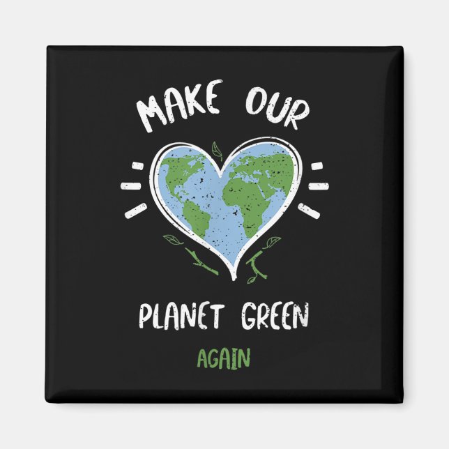 Miljöskydd_ Gör vår planet grön... Magnet (Framsidan)