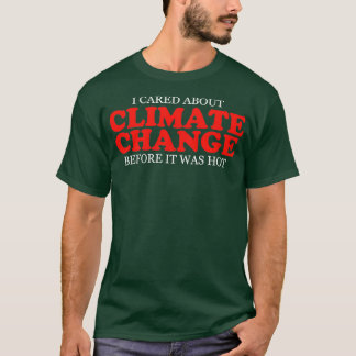 Miljövänligt skydd mot klimatförändringar t shirt