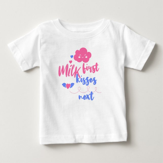 Milk first kisses next t shirt (Framsida)