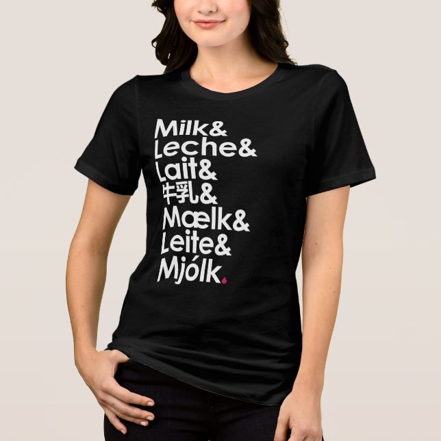 Milk Is Our Love Language T Shirt (Framsida)