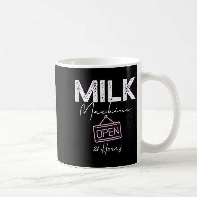 Milk Machine Open 24 Hours Funny Breastfeeding New Kaffemugg (Höger)