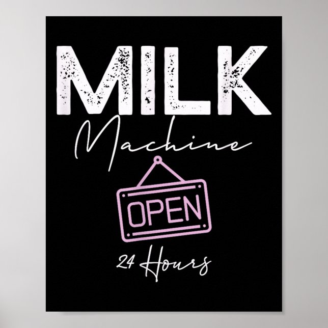 Milk Machine Open 24 Hours Funny Breastfeeding New Poster (Framsidan)