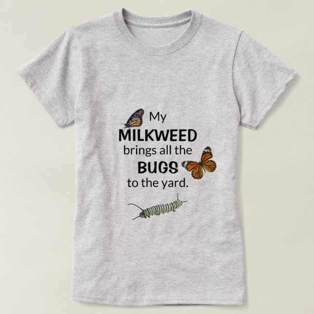 Milkweeden kommer med kryp till t shirt (Design framsida)