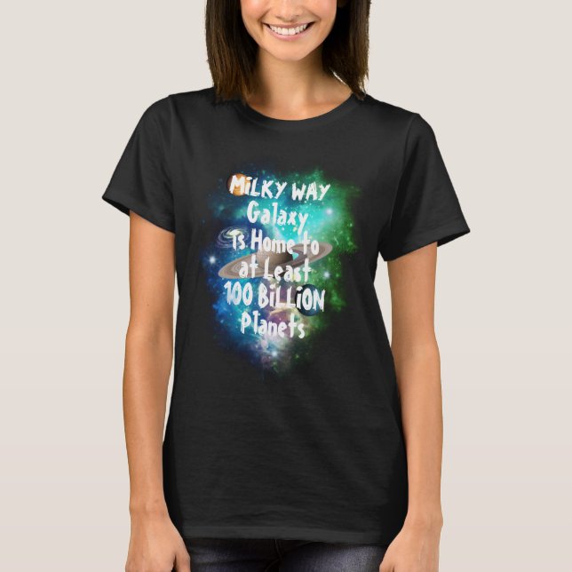 Milky Way Galaxy Funny Design T-Shirt (Framsida)