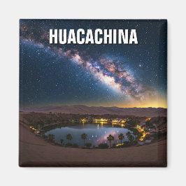 Milky Way Huacachina Peru Travel Magnet